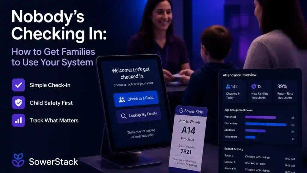 SowerStack featured image for Nobody's Checking In: How to Get Families to Use Your System