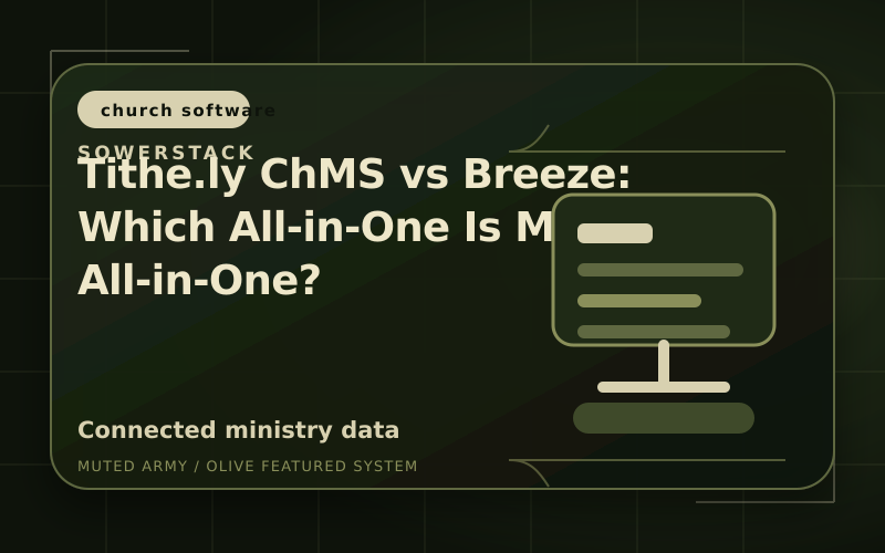 Olive-green SowerStack featured image for Tithe.ly ChMS vs Breeze: Which All-in-One Is More All-in-One?