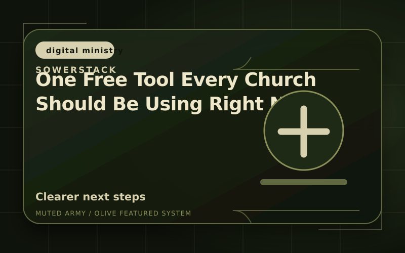 Olive-green SowerStack featured image for One Free Tool Every Church Should Be Using Right Now